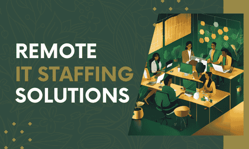 Remote IT Staffing Solutions